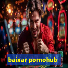 baixar pornohub